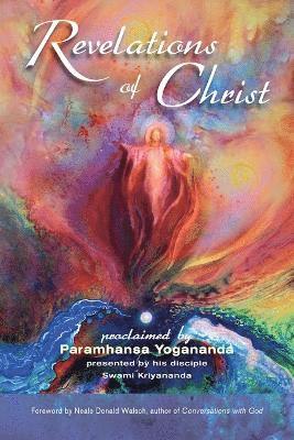 Paramahansa Yogananda, Swami Kriyananda - Revelations of Christ, Häftad