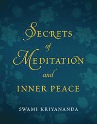 Secrets of Meditation and Inner Peace