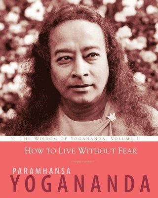 How to Live Without Fear 1