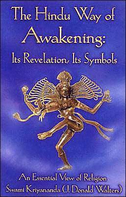 Swami Kriyananda - The Hindu Way of Awakening: An Essential View of Religion, Häftad