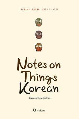 Suzanne Crowder Han - Notes On Things Korean (revised Edition), Häftad