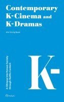 bokomslag Contemporary K-Cinema and K-Dramas