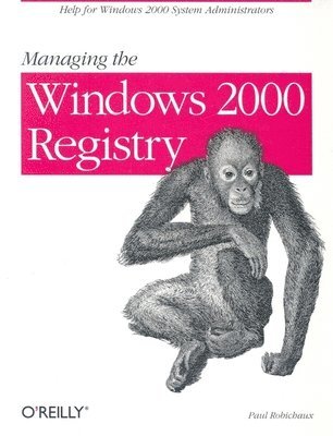 bokomslag Managing the Windows 2000 Registry