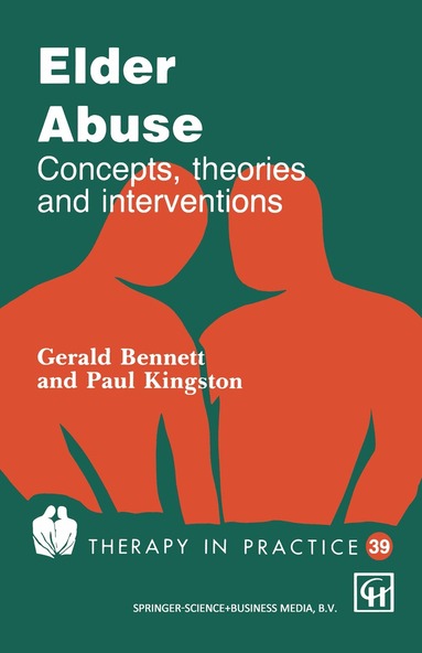 Gerry Bennett, Paul W. Kingston - Elder Abuse, Häftad