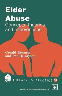Gerry Bennett, Paul W. Kingston - Elder Abuse, Häftad