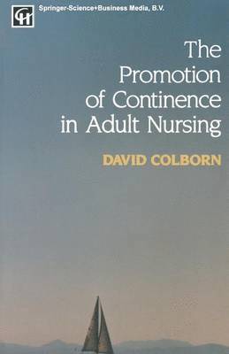 bokomslag The Promotion of Continence in Adult Nursing