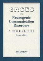 Cases in Neurogenic Communicative Disorders