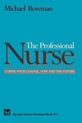Michael Bowman - The Professional Nurse, Häftad