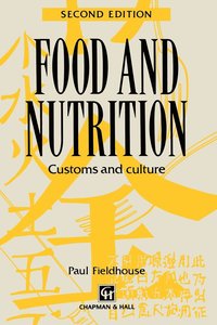 bokomslag Food and Nutrition: Customs and Culture