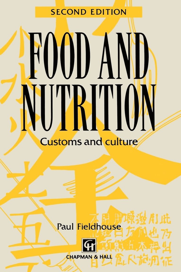 Paul Fieldhouse - Food and Nutrition: Customs and Culture, Häftad