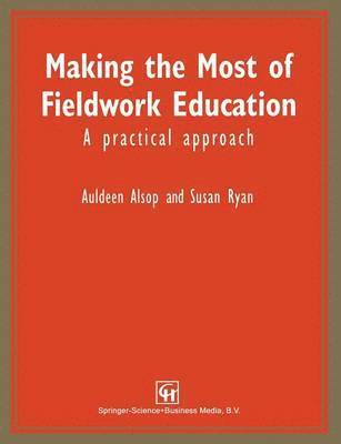 Making the Most of Fieldwork Education 1