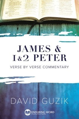James & 1-2 Peter Commentary 1