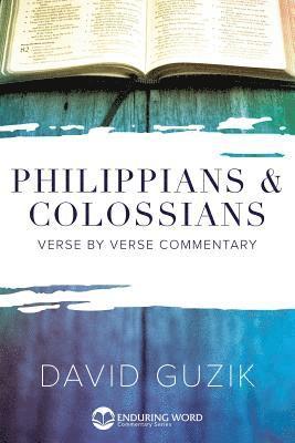 Philippians & Colossians Commentary