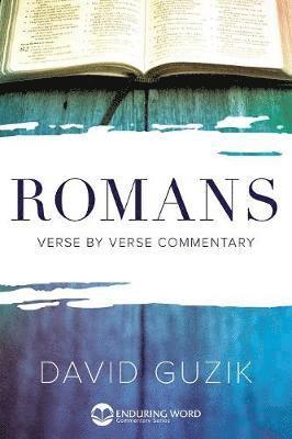 David Guzik - Romans Commentary, Häftad