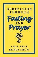 bokomslag Dedication Through Fasting and Prayer