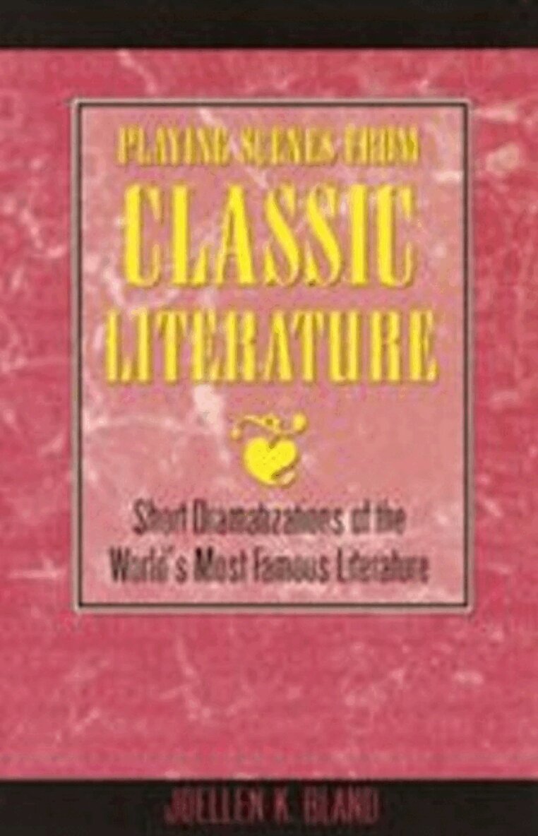 Joellen K Bland - Playing Scenes from Classic Literature, Häftad