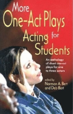 More One-Act Plays: Acting for Students 1