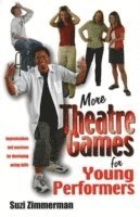 bokomslag More Theatre Games for Young Performers