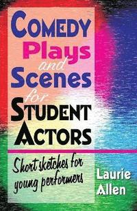 bokomslag Comedy Plays & Scenes for Student Actors