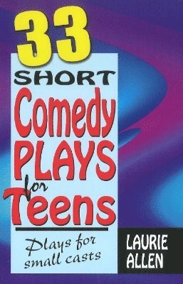 bokomslag Thirty-Three Short Comedy Plays for Teens