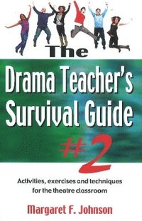bokomslag Drama Teacher's Survival Guide II