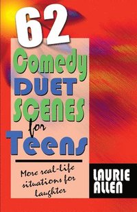 bokomslag Sixty-Two Comedy Duet Scenes for Teens