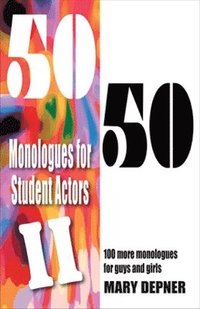 bokomslag 50/50 Monologues for Student Actors II