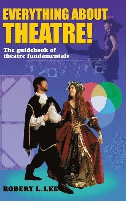 bokomslag Everything about Theatre!