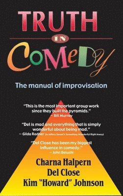 Truth in Comedy: The Manual for Improvisation 1