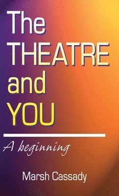 bokomslag Theatre and You