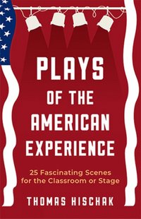 bokomslag Plays of the American Experience