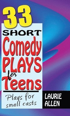 bokomslag 33 Short Comedy Plays for Teens