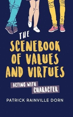 bokomslag Scenebook of Values and Virtues: Acting with Character