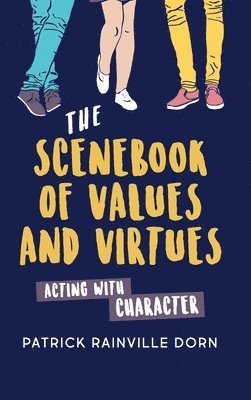 Scenebook of Values and Virtues: Acting with Character