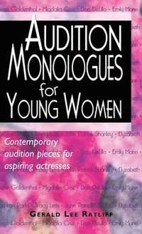 bokomslag Audition Monologues for Young Women: Contemporary Audition Pieces for Aspiring Actresses
