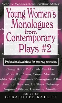 bokomslag Young Women's Monologues from Contemporary Plays #2: Professional Auditions for Aspiring Actresses