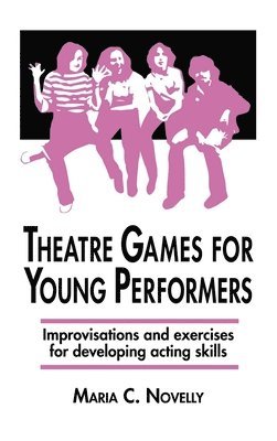 Theatre Games for Young Performers 1