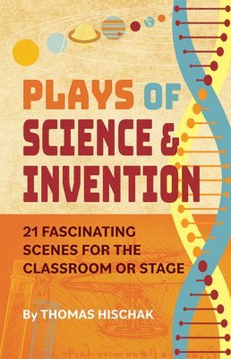 Thomas Hischak - Plays of Science and Discovery, Häftad