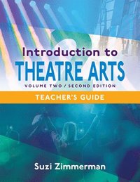 bokomslag Introduction to Theatre Arts -- Volume Two
