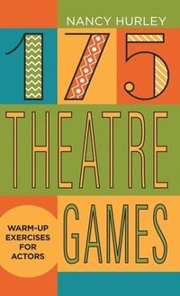 bokomslag 175 Theatre Games: Warm-Up Exercises for Actors