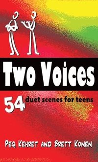 bokomslag Two Voices: 54 Duet Scenes for Teens