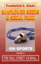 bokomslag Sunflower Seeds and Seoul Food