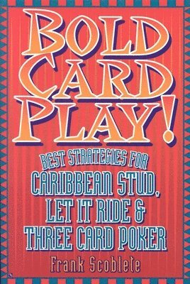 Frank Scoblete - Bold Card Play, Häftad
