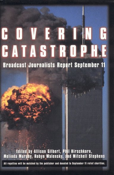 Allison Gilbert - Covering Catastrophe, Inbunden