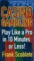 Frank Scoblete - Casino Gambling, Häftad