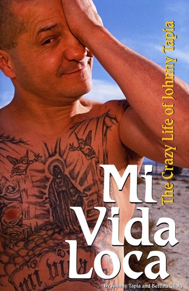 Johnny Tapia - Mi Vida Loca, Inbunden