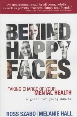 Ross E Szabo, Melanie Hall - Behind Happy Faces, Häftad