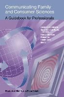 Communicating Family and Consumer Sciences: A Guidebook for Professionals 1
