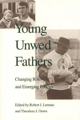 Robert Lerman - Young Unwed Fathers, Inbunden