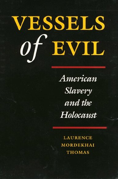 Laurence Thomas - Vessels of Evil, Häftad